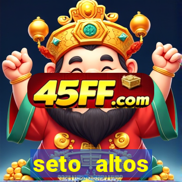 seto altos parametros significado
